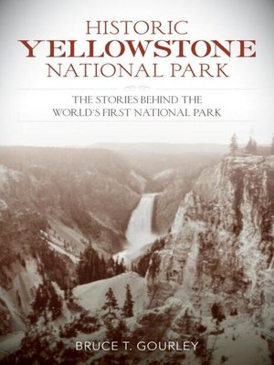 cover image of Historic Yellowstone National Park